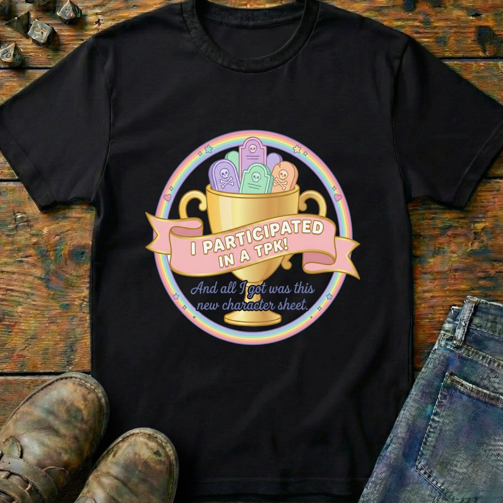 I Participated In A TPK T-Shirt
