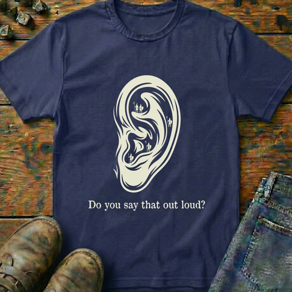 Do You Say That T-Shirt