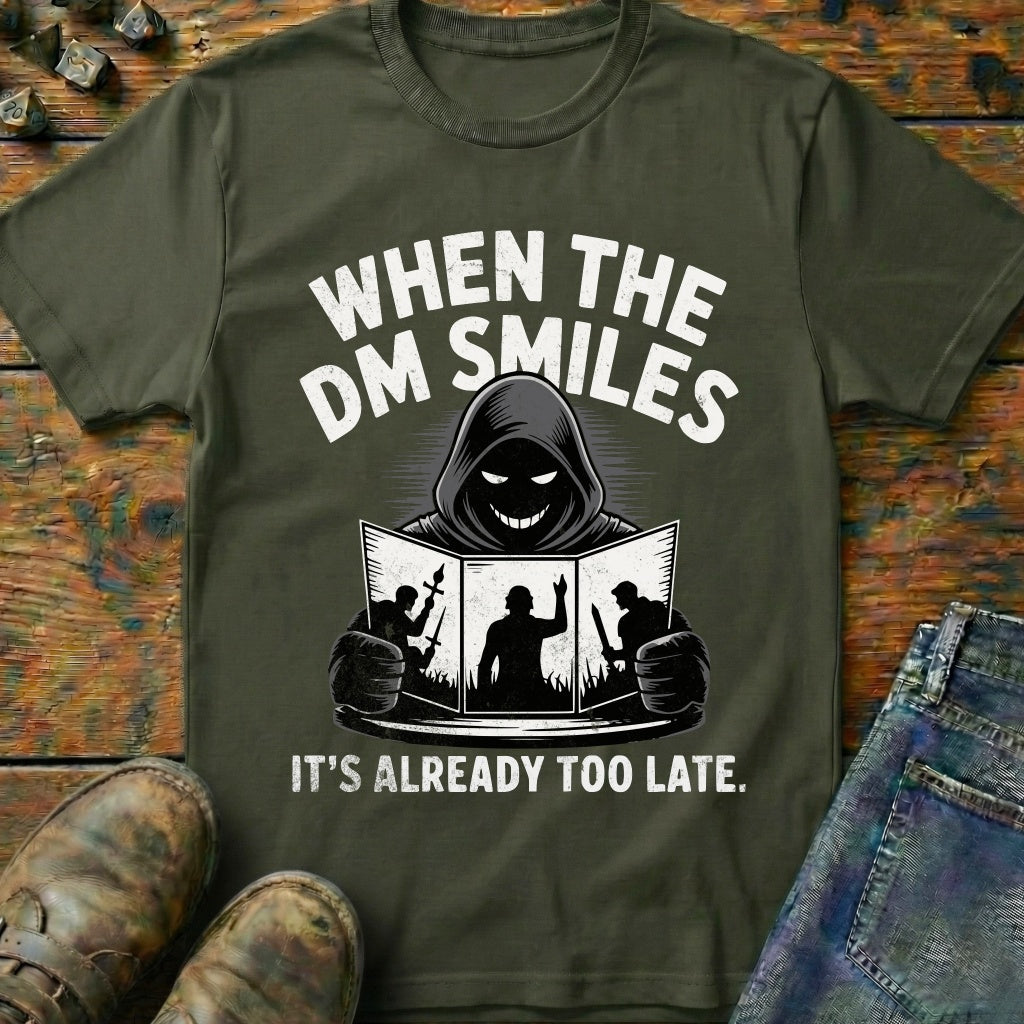 When The DM Smiles T-Shirt