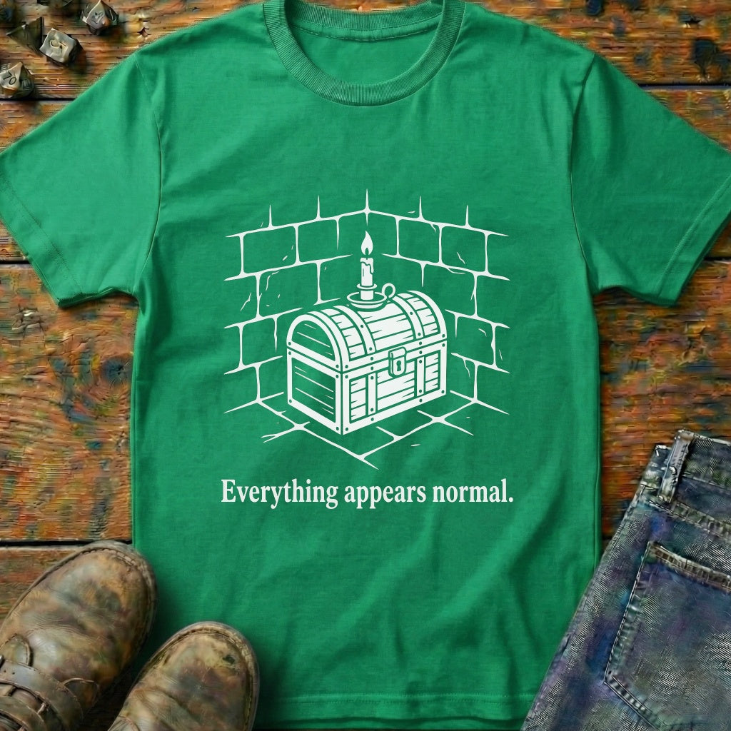 Everything Appears Normal T-Shirt