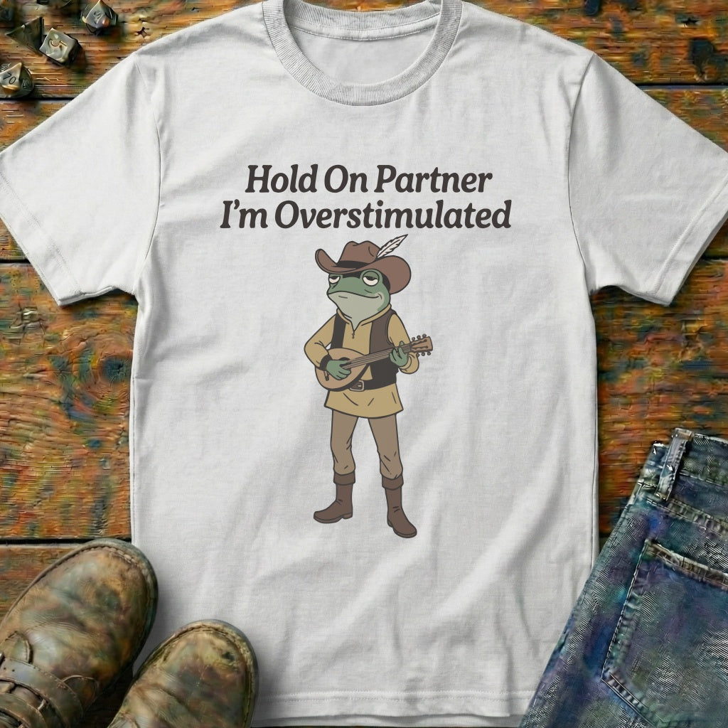 Hold On Partner T-Shirt