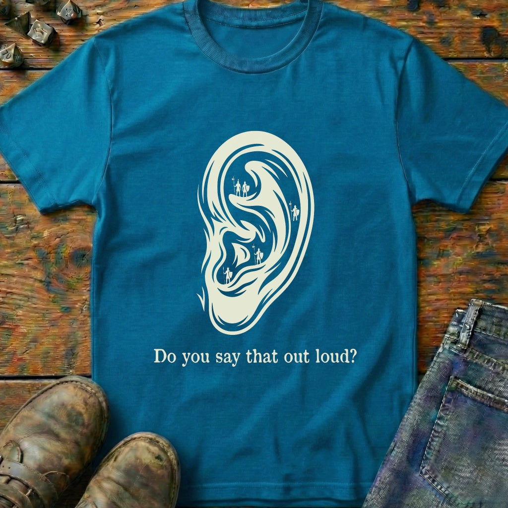 Do You Say That T-Shirt