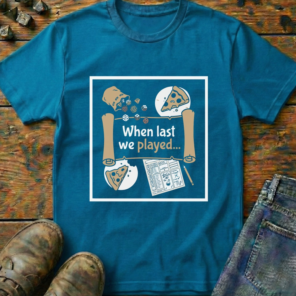 When Last We Played T-Shirt