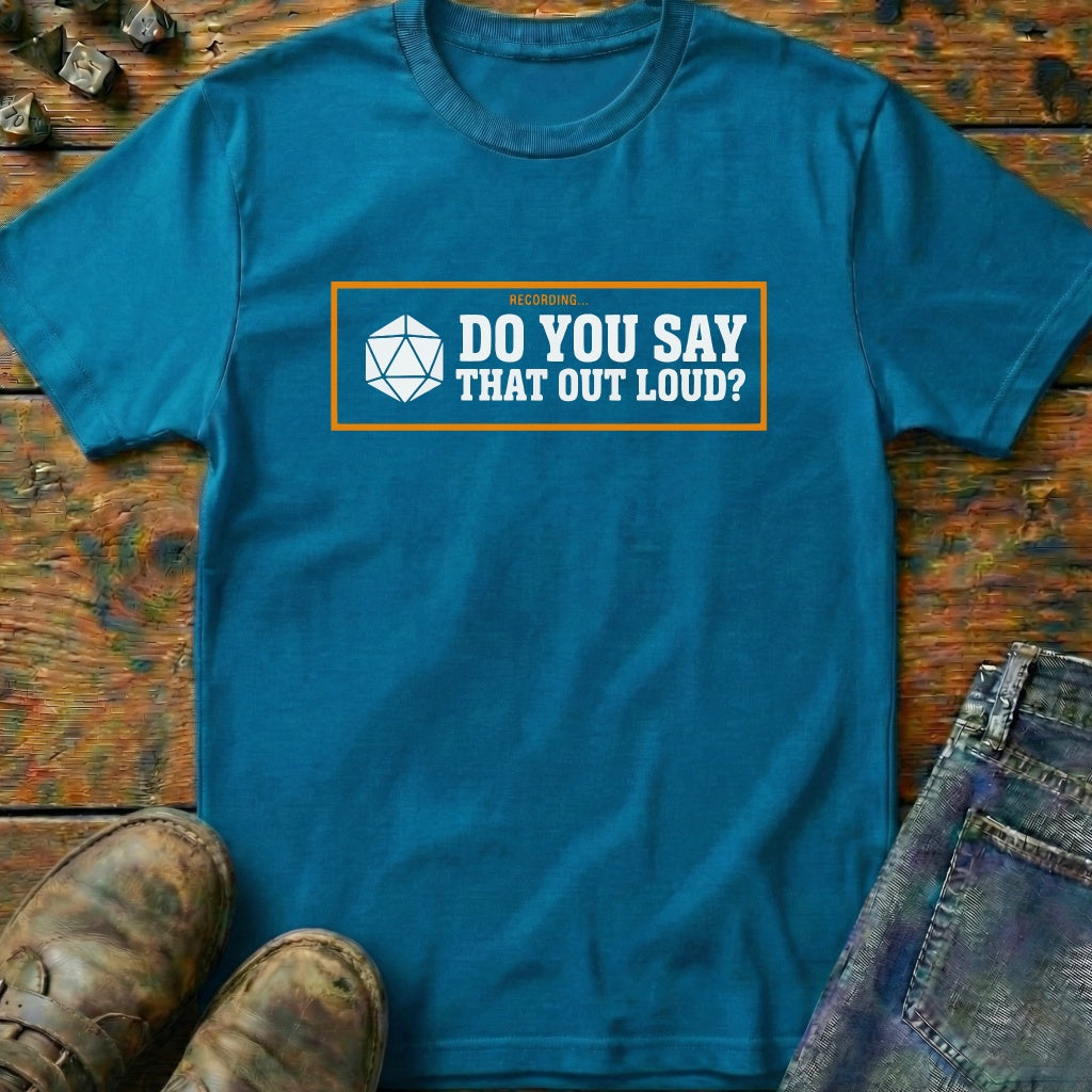 Do You Say Dice T-Shirt