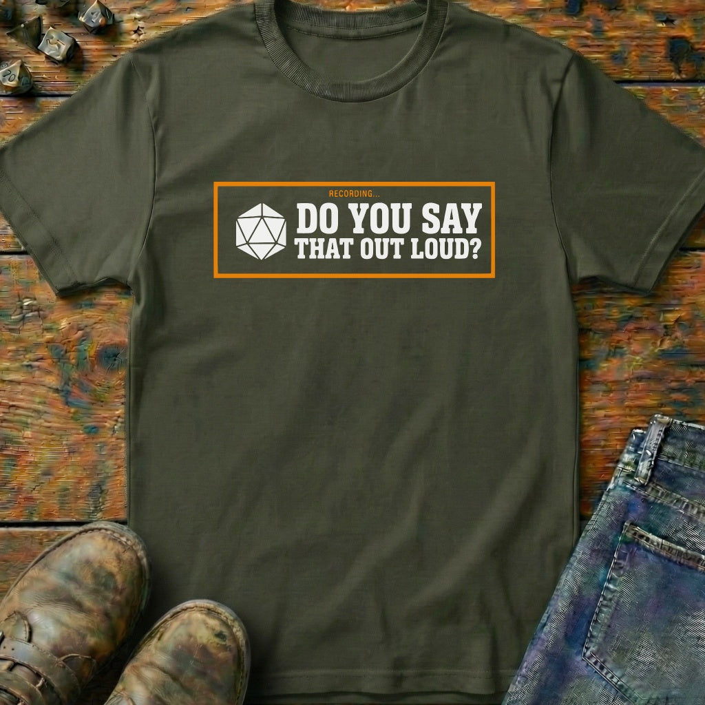 Do You Say Dice T-Shirt