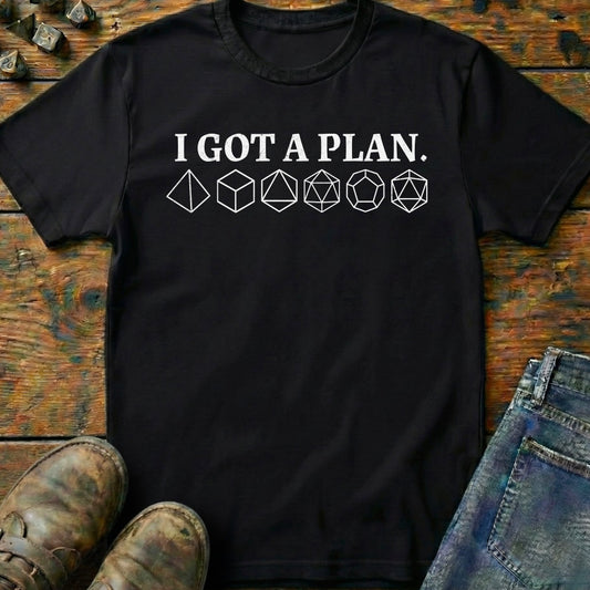 I Got A Plan T-Shirt