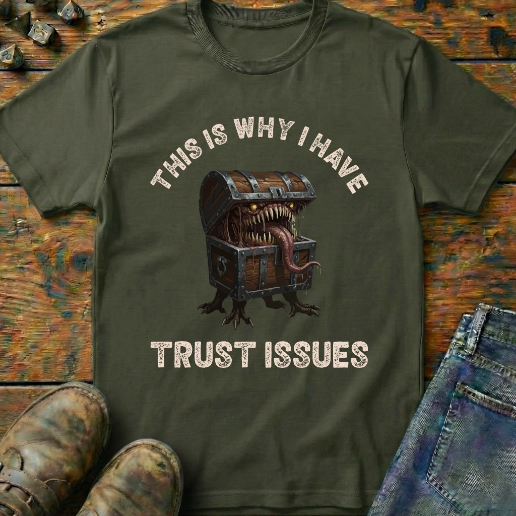 I Have Trust Issues T-Shirt
