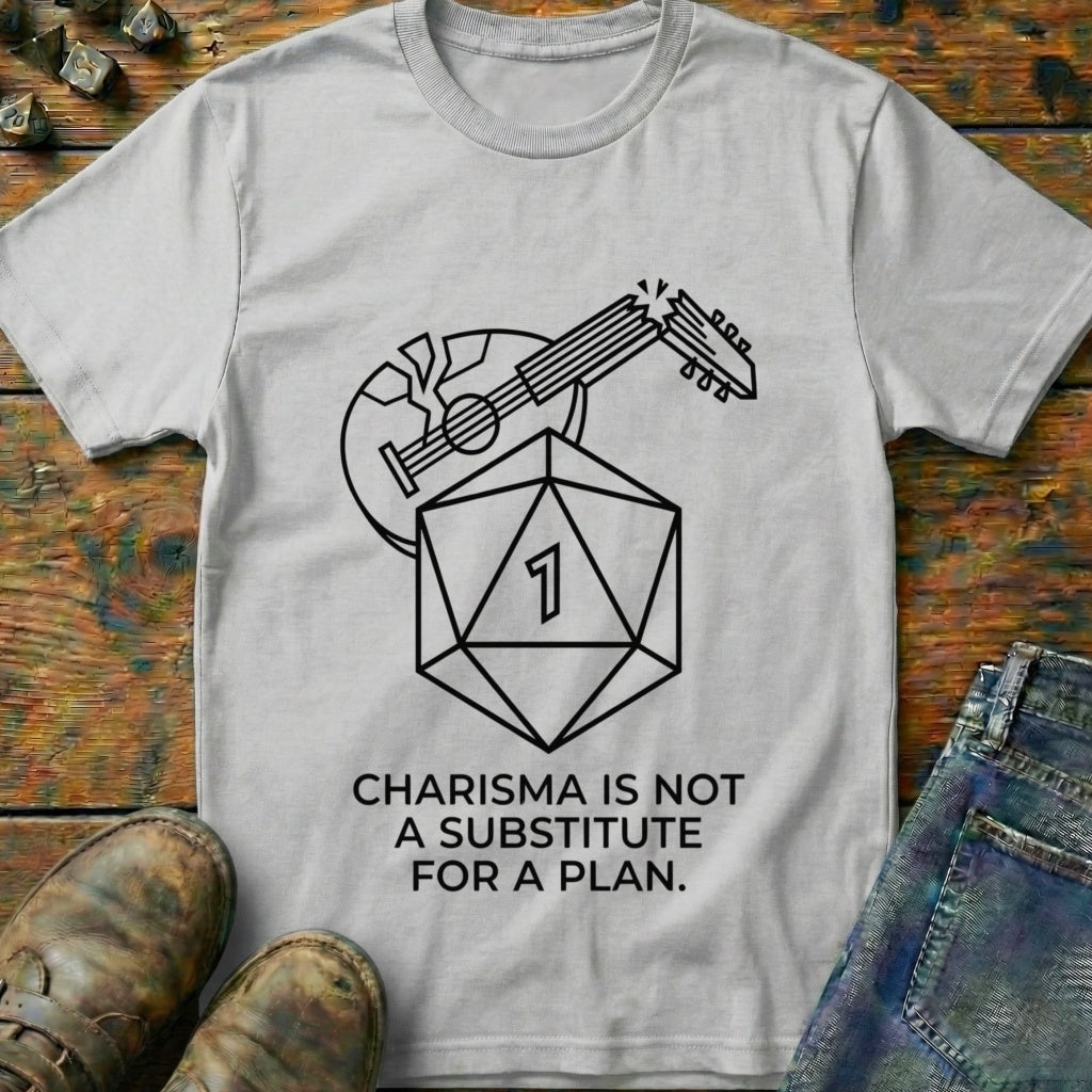 Charisma Is Not T-Shirt