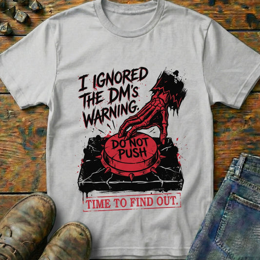 I Ignored The DMs Waring T-Shirt