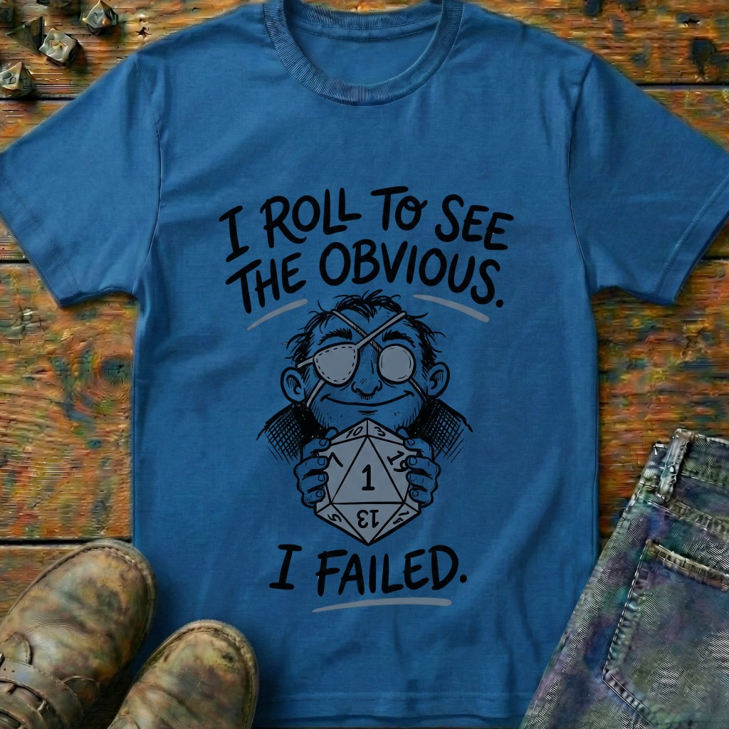 I Roll To See T-Shirt