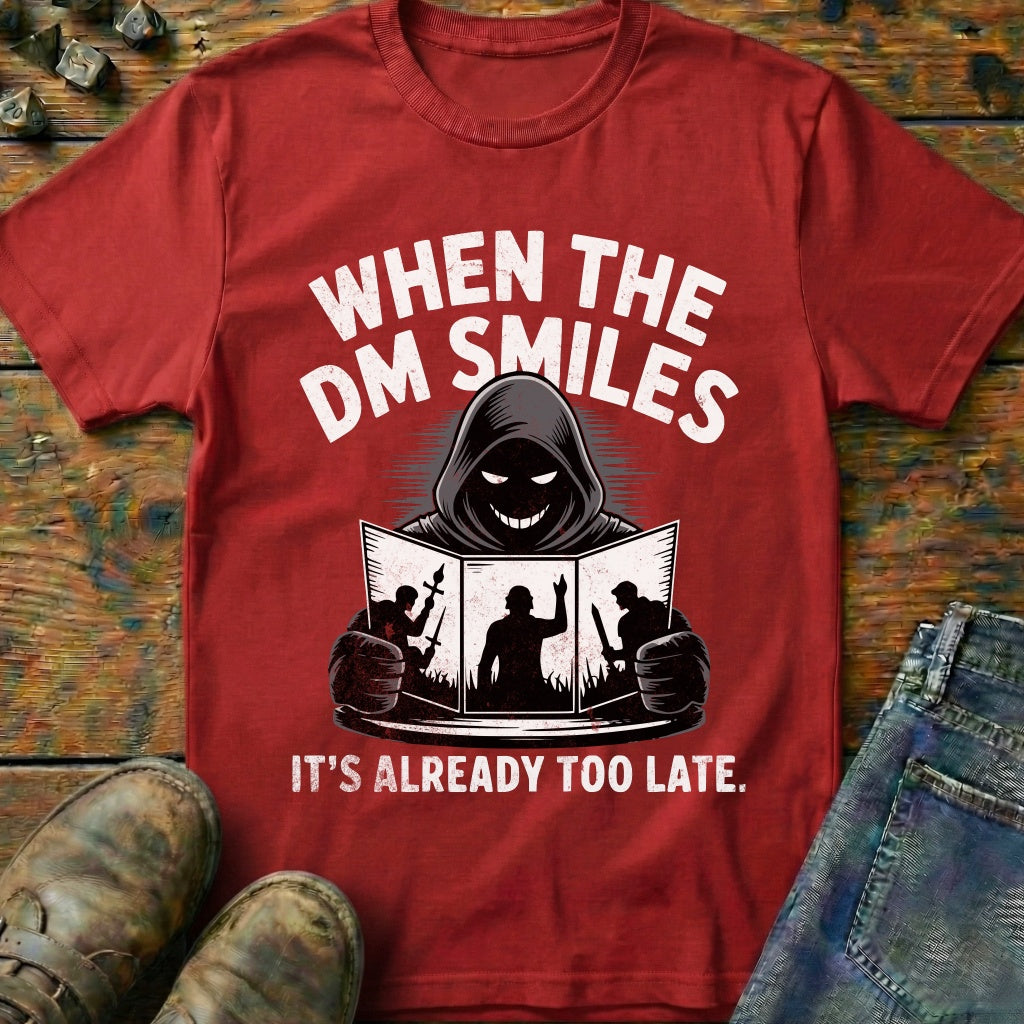 When The DM Smiles T-Shirt