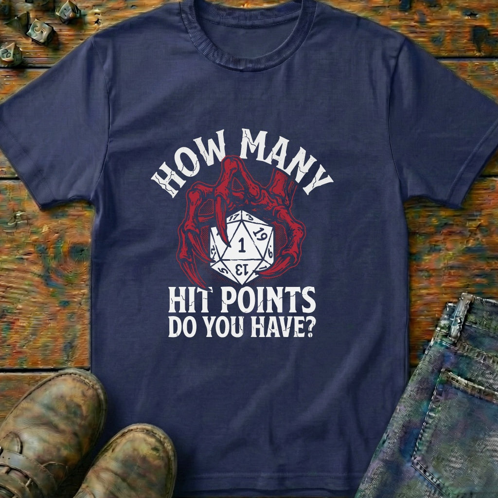 How Many Hit Points Dice One T-Shirt