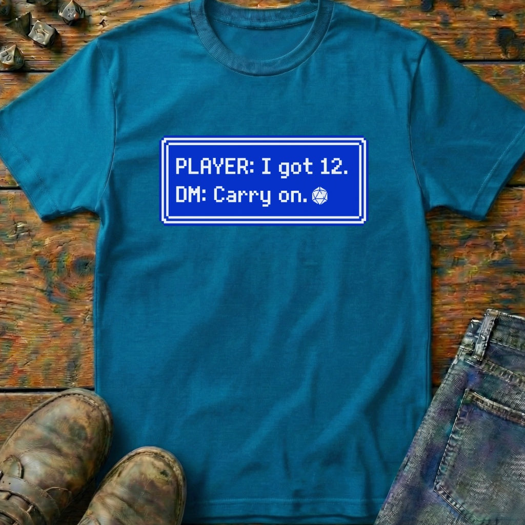 I Got 12 T-Shirt