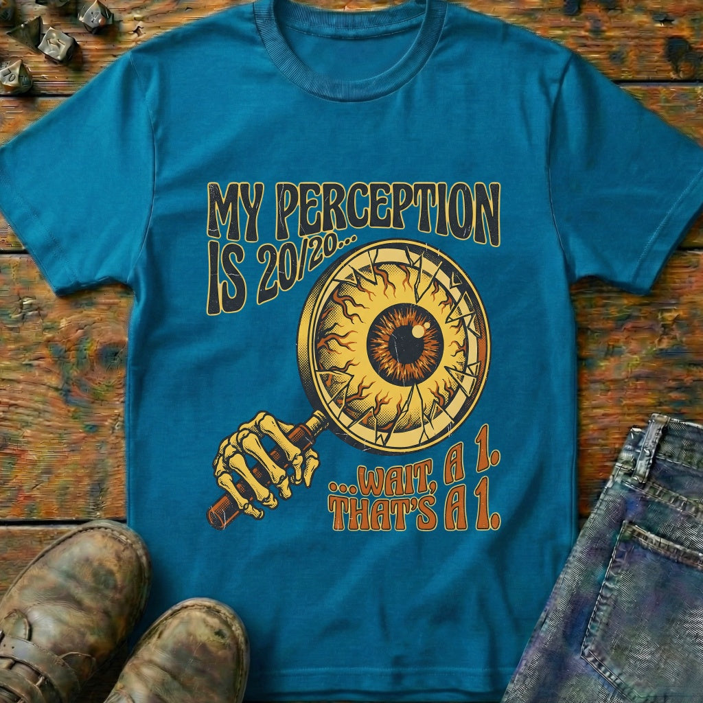 My Perception Is T-Shirt
