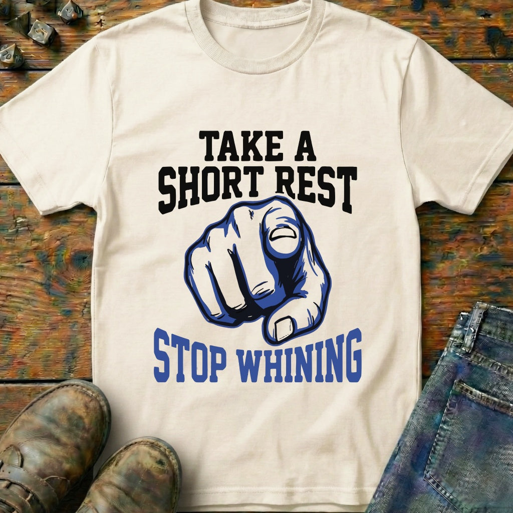 Take A Short Rest T-Shirt