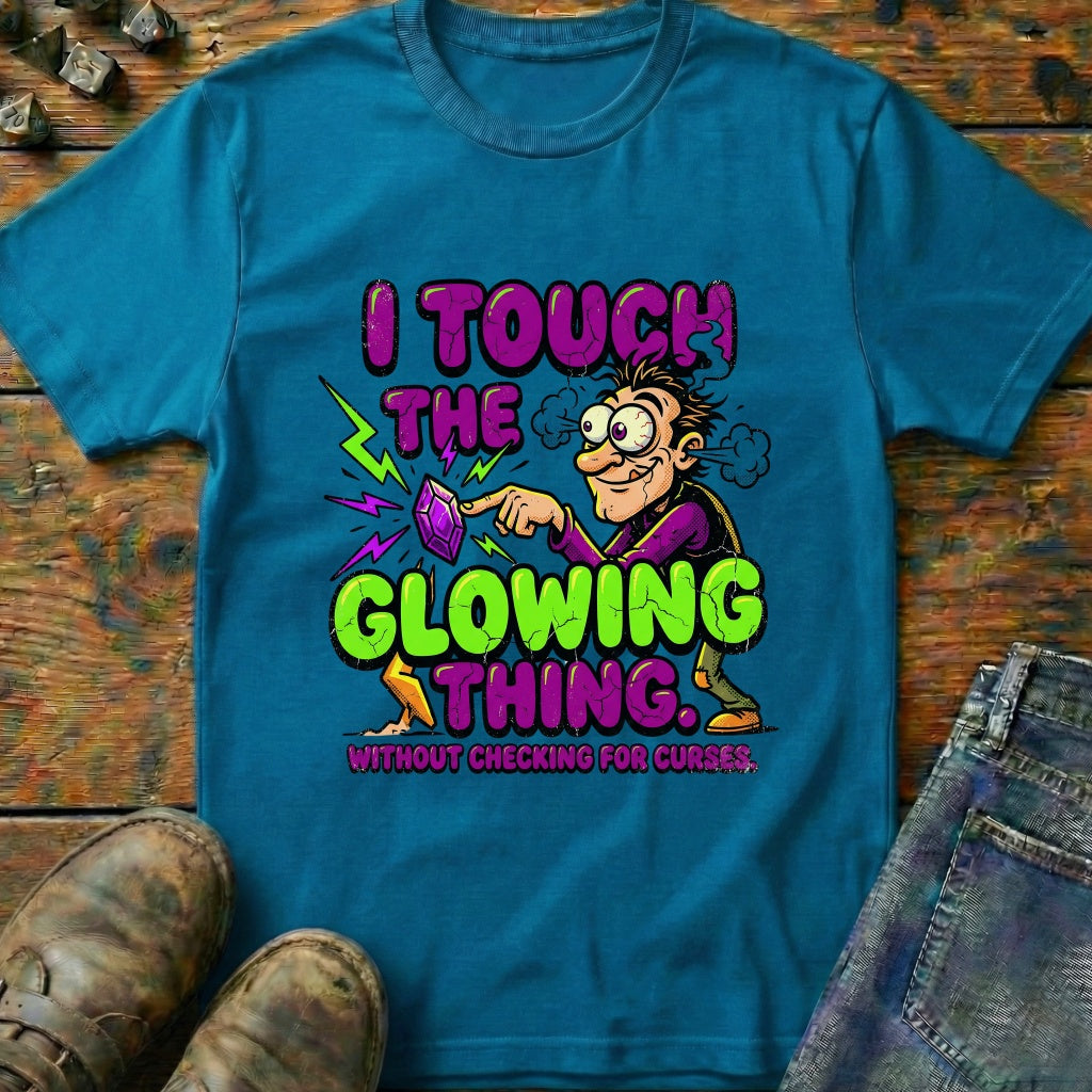 I Touch The Glowing Thing T-Shirt