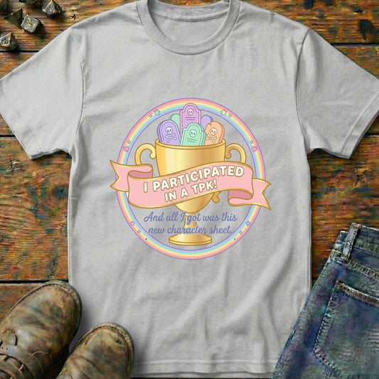 I Participated In A TPK T-Shirt