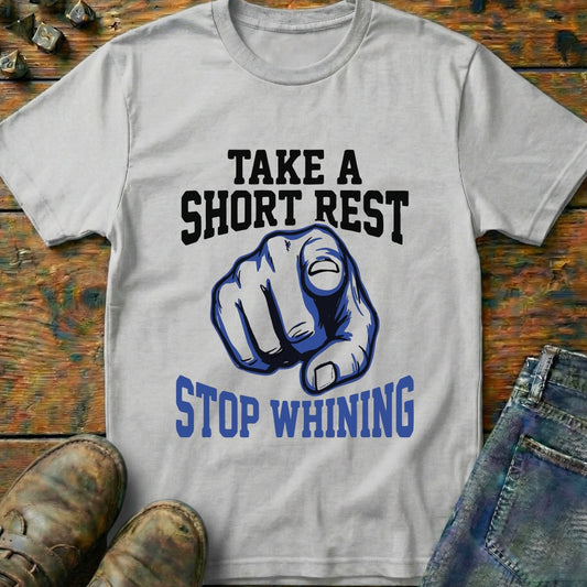 Take A Short Rest T-Shirt