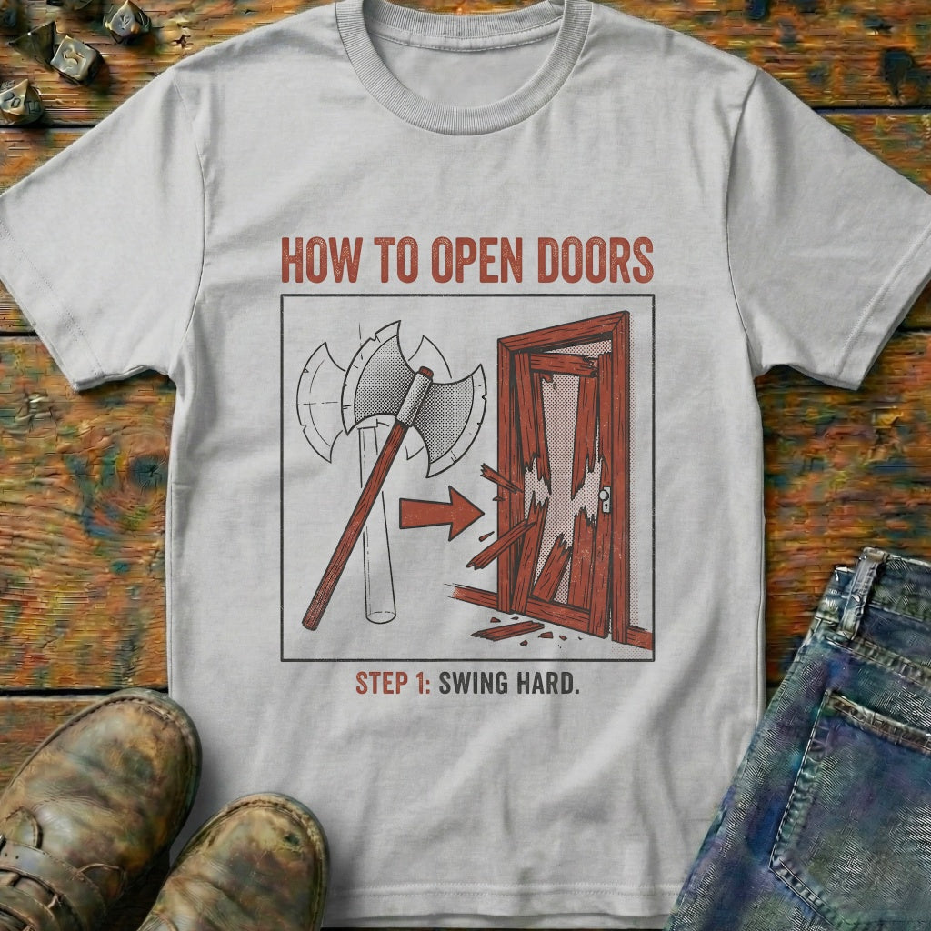 How To Open Doors T-Shirt